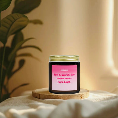 With the scent of a date canceled an hour before it starts